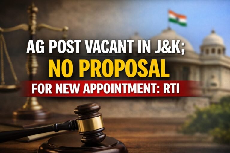 AG Post Vacant in J&K; No Proposal for New Appointment – Kashmir Observer